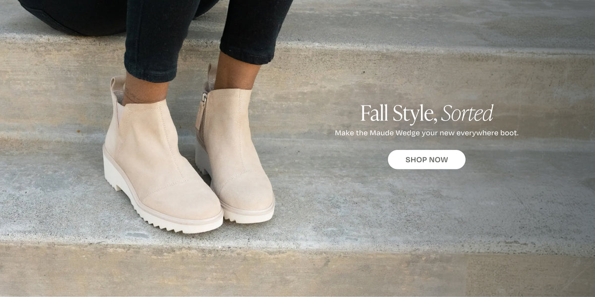 Fall Style, Sorted. Make the Maude Wedge your new everywhere boot. SHOP NOW: Maude Wedge Boot in Oatmeal Suede shown on model.